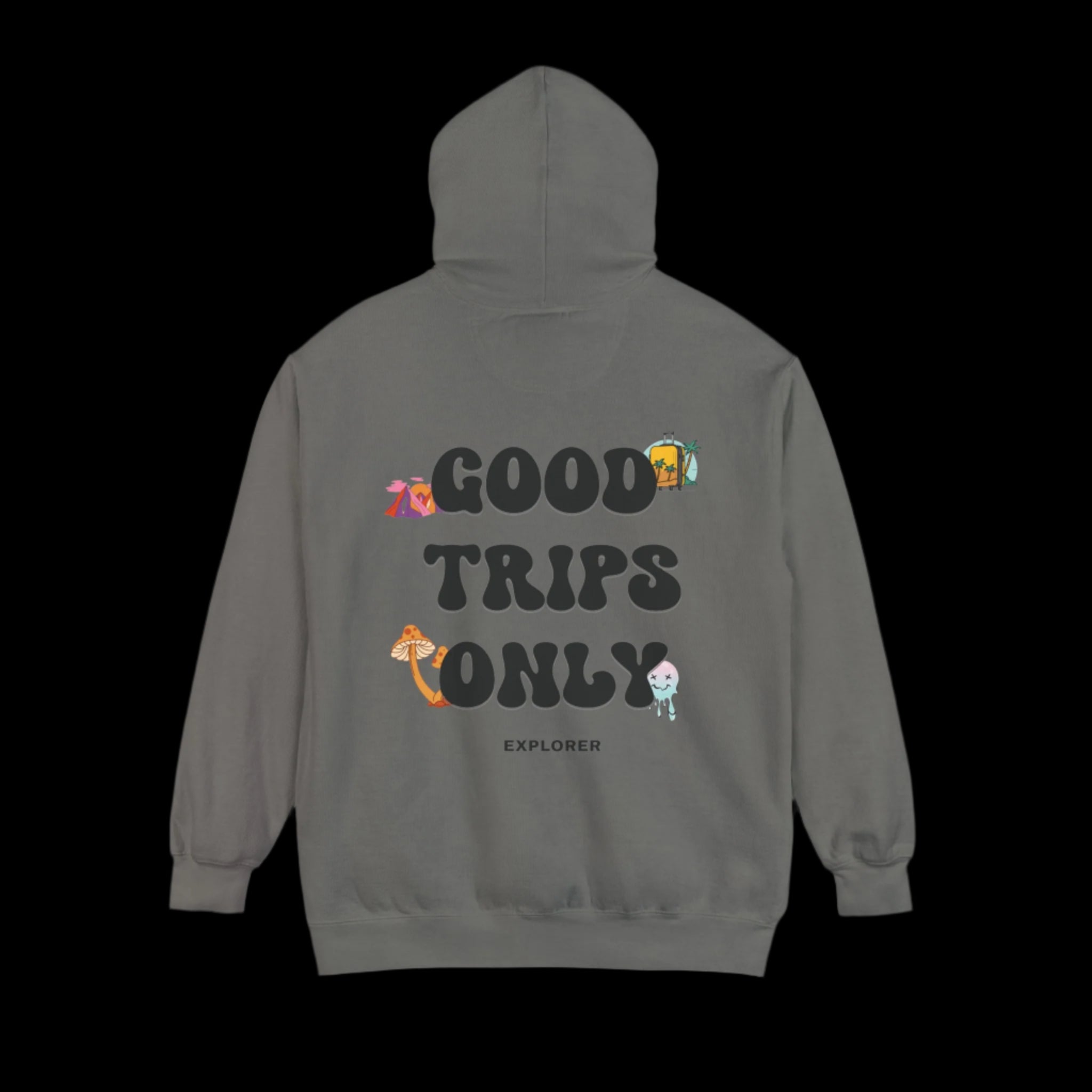 GOOD TRIPS ONLY HOODIE