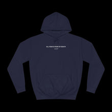 Load image into Gallery viewer, "ALL FEAR" Hoodie