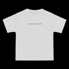 Load image into Gallery viewer, "ALL FEAR" T-Shirts