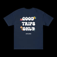 Load image into Gallery viewer, Good Trips Only Tees
