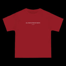Load image into Gallery viewer, &quot;ALL FEAR&quot; T-Shirts

