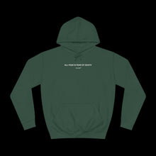 Load image into Gallery viewer, &quot;ALL FEAR&quot; Hoodie
