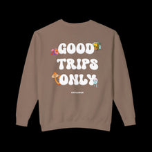Load image into Gallery viewer, Good Trips Only Crewneck
