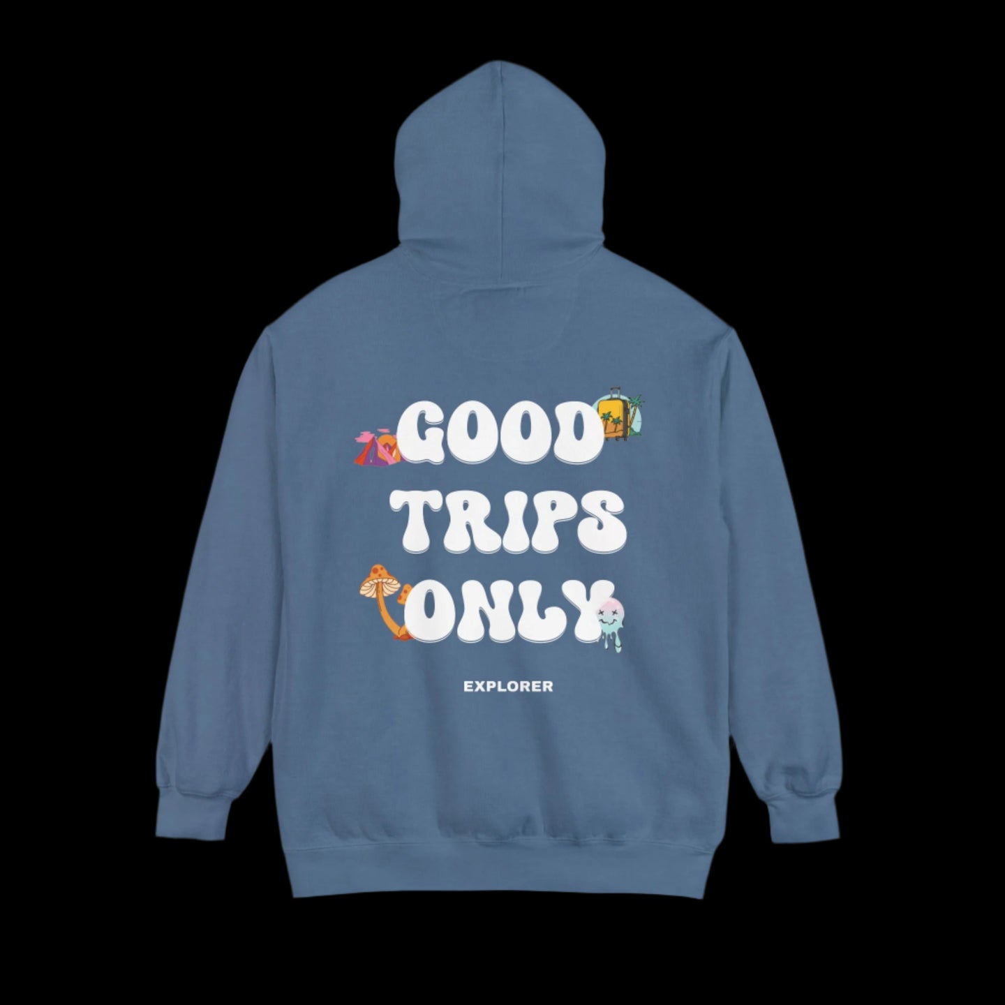 GOOD TRIPS ONLY HOODIE