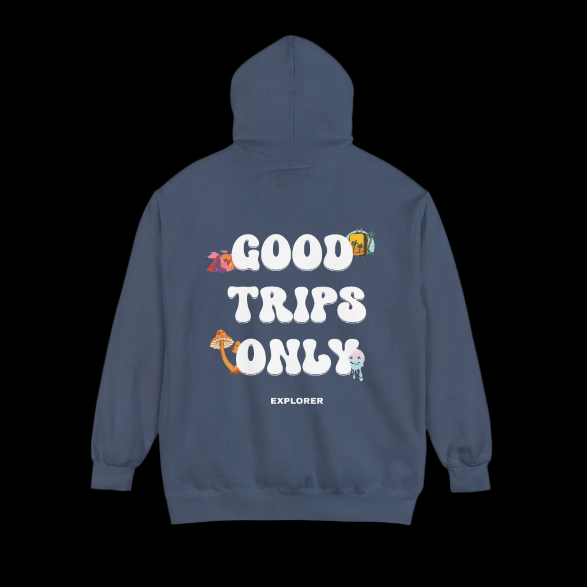 GOOD TRIPS ONLY HOODIE
