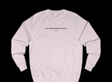 Load image into Gallery viewer, &quot;ALL FEAR&quot; Crewnecks
